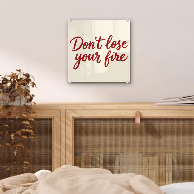 Don't lose your fire - Rood - Wit - Minimalistisch plexiglas 5mm klein -sfeer4