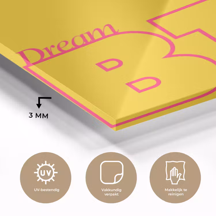Dream big - Geel - Grafisch plexiglas 5mm klein -sfeer2