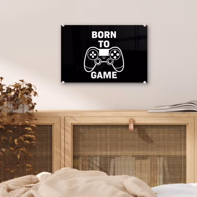 Gamen - Quotes - Controller - Born to game - Zwart - Wit plexiglas 5mm klein -sfeer4