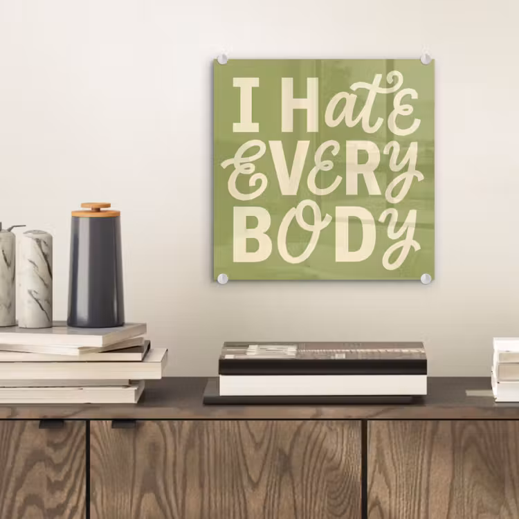 I hate everybody - Groen - Retro plexiglas 5mm klein -sfeer1