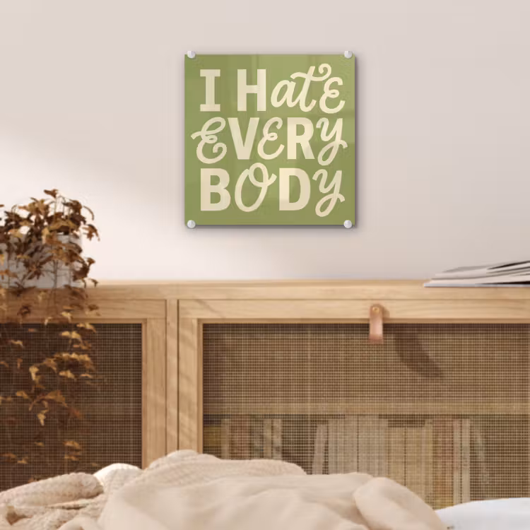 I hate everybody - Groen - Retro plexiglas 5mm klein -sfeer4