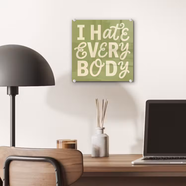 I hate everybody - Groen - Retro plexiglas 5mm klein -sfeer6
