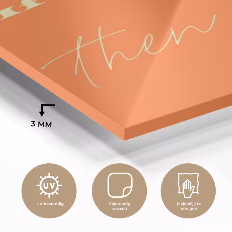 If not now then when - Oranje - Geel - Levendig plexiglas 5mm klein -sfeer2
