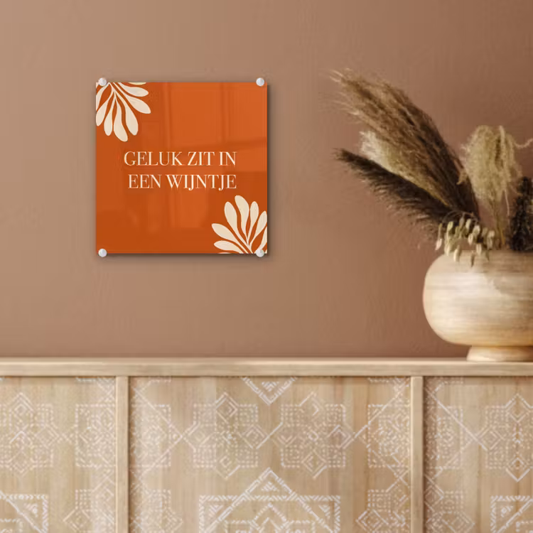 Oranje - Wijntje - Quote plexiglas 5mm klein -sfeer5