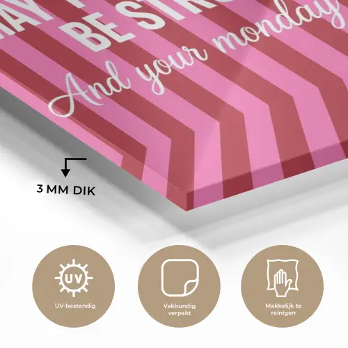 Roze - Strepen - Koffie - Maandag plexiglas 5mm klein -sfeer2