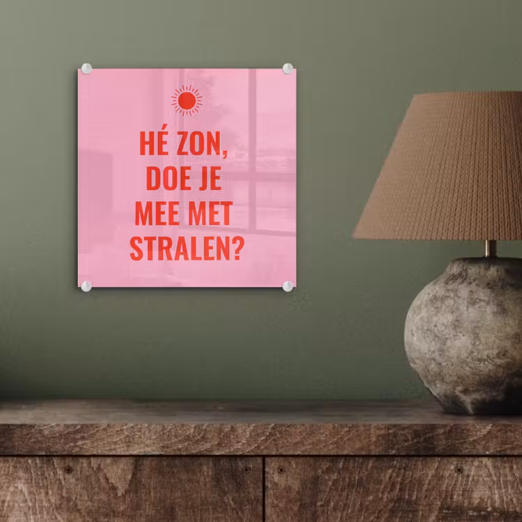 Roze - Zon - Quote plexiglas 5mm klein -sfeer3