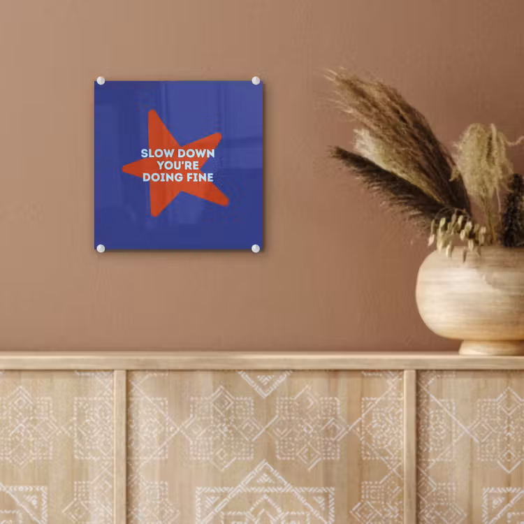 Slow down you're doing fine - Ster - Blauw plexiglas 5mm klein -sfeer5