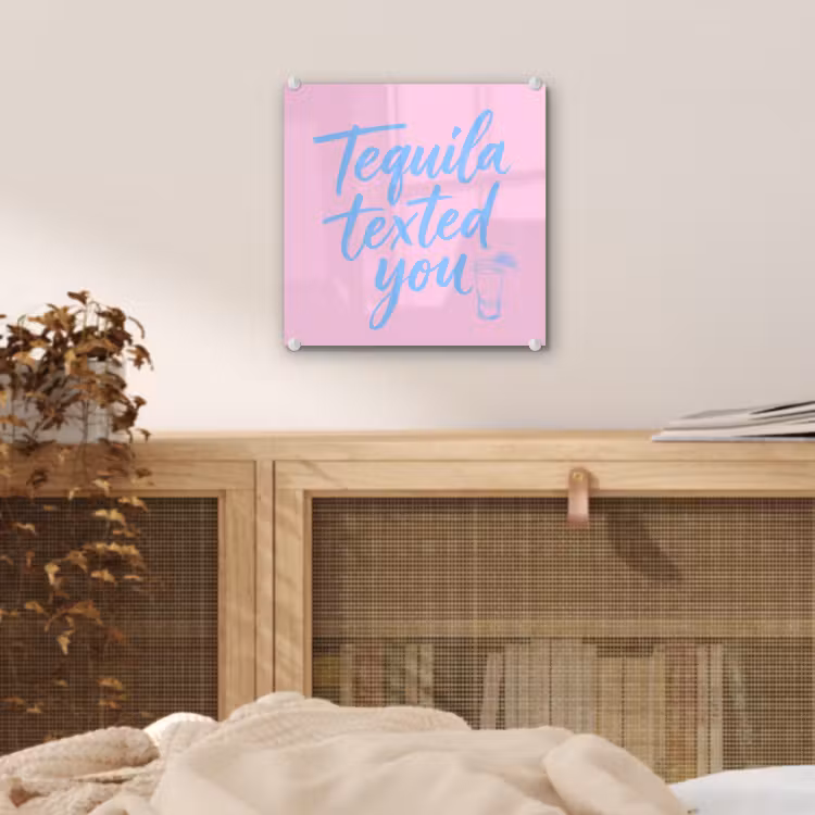 Tequila texted you - Roze - Blauw plexiglas 5mm klein -sfeer4