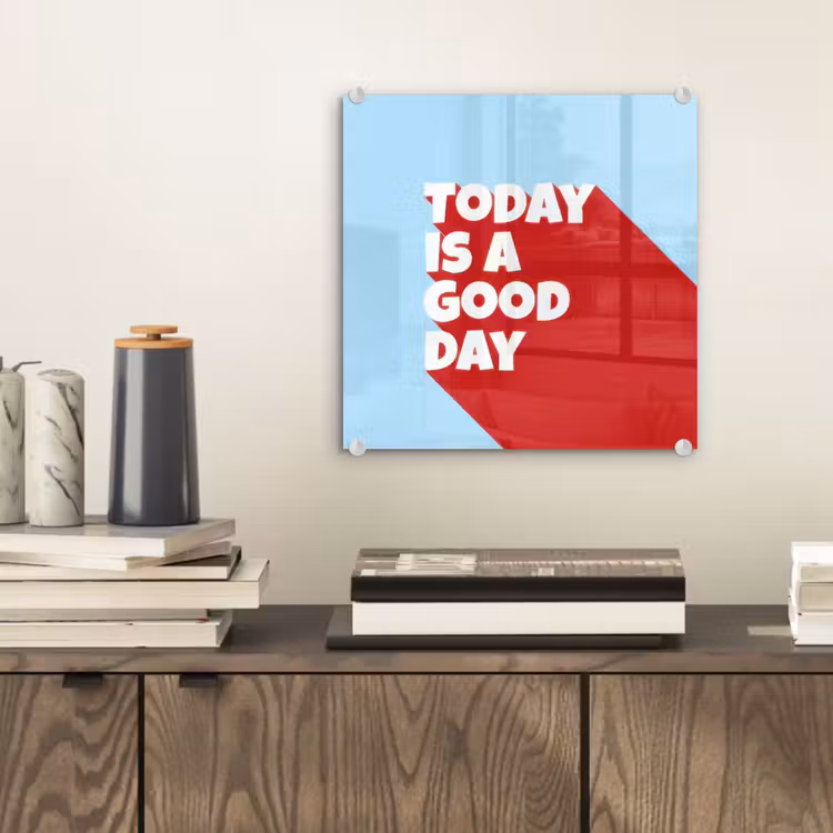 Today is a good day - Rood - lichtblauw plexiglas 5mm klein -sfeer1