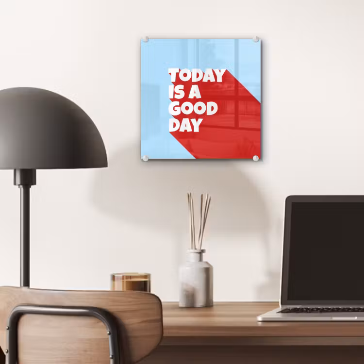 Today is a good day - Rood - lichtblauw plexiglas 5mm klein -sfeer6