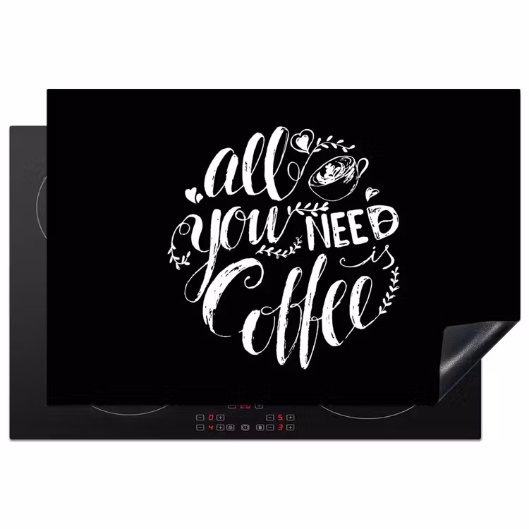 Quote - All you need is caffee - Zwart Inductie beschermer vinyl 3mm klein -3d