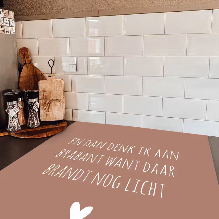 Quotes - En dan denk ik aan Brabant - Spreuken - Guus Meeuwis Inductie beschermer vinyl 3mm middel -sfeer3