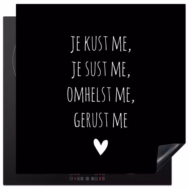 Quotes - Maaike Ouboter -  Je kust me je sust me - Spreuken Inductie beschermer vinyl 3mm middel -3d