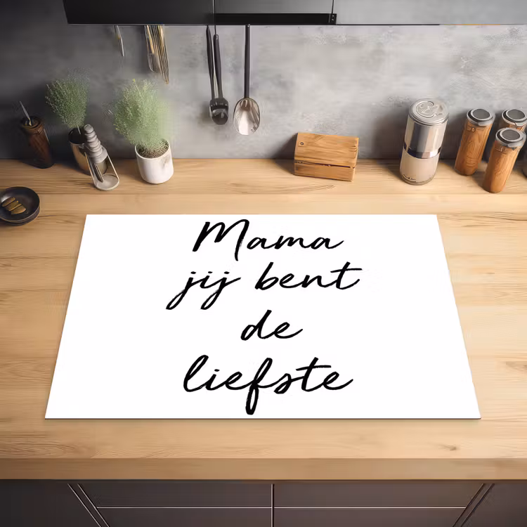 Quotes - Mama jij bent de liefste - Moeder - Spreuken Inductie beschermer vinyl 3mm klein -sfeer5