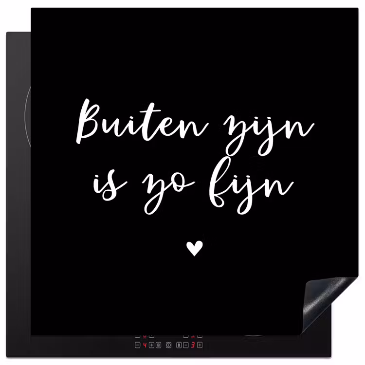 Quotes - Tuin - Buiten zijn is zo fijn - Tekst Inductie beschermer vinyl 3mm middel -3d