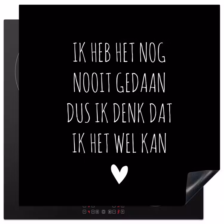 Spreuken - Ik heb het nog nooit gedaan dus - Quotes Inductie beschermer vinyl 3mm middel -3d