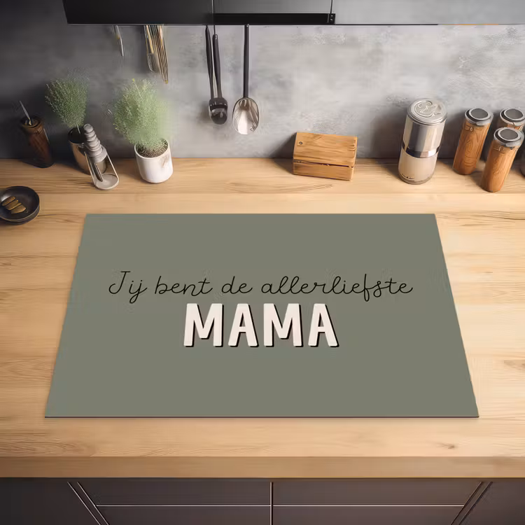 Spreuken - Quotes Jij bent de allerliefste Mama - Moederdag - Moeder cadeautje Inductie beschermer vinyl 3mm klein -sfeer5
