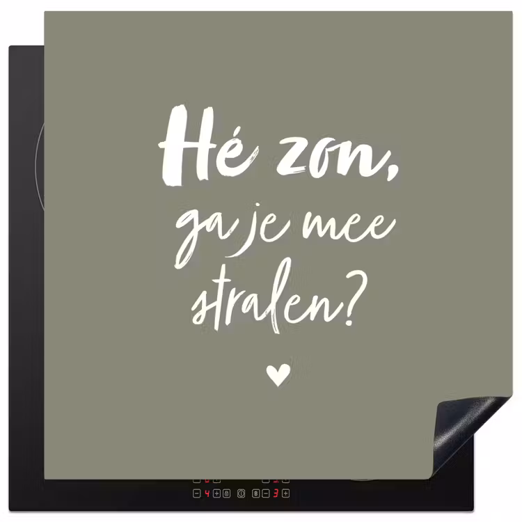 Spreuken - Zomer - Hé zon, ga je mee stralen? - Zon - Tekst Inductie beschermer vinyl 3mm middel -3d
