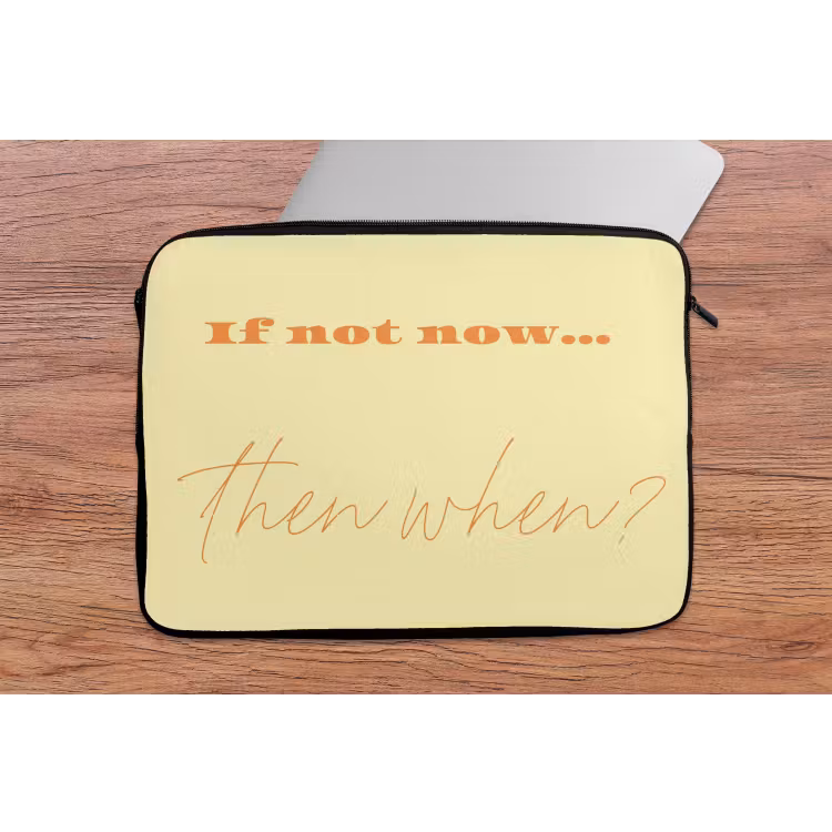 Geel - Oranje - if not now then when laptophoes neopreen klein -tafel