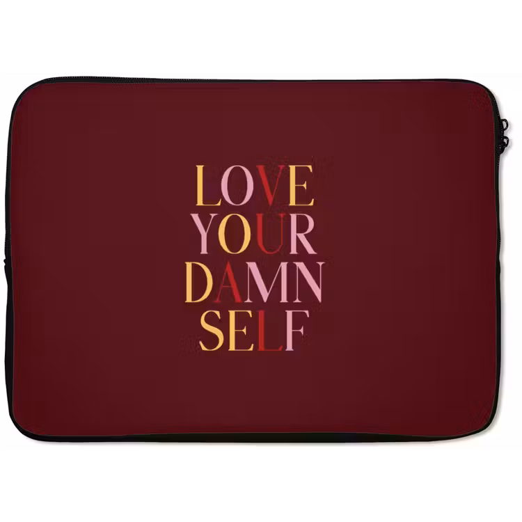 Love your damn self - Kleurrijk - Bordeaux laptophoes neopreen klein -zkaufland3dotto