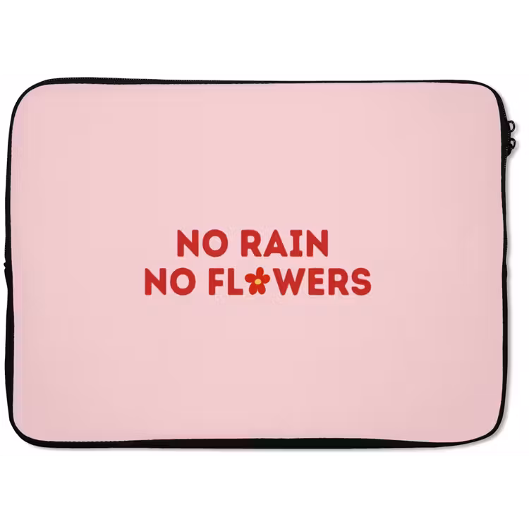 No rain no flowers - Minimalistisch - Roze - Bloem laptophoes neopreen klein -zkaufland3dotto