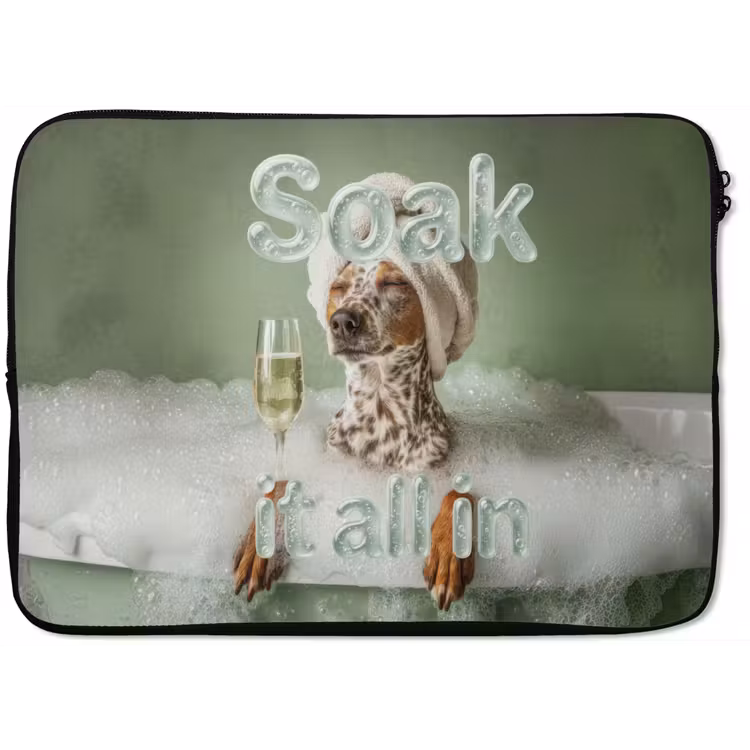 Soak it all in - Hond - Bad laptophoes neopreen klein -zkaufland3dotto