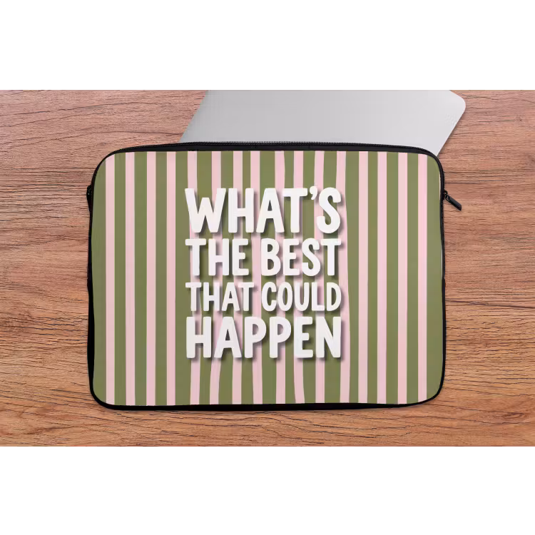 What's the best that could happen - Strepen - Groen - Roze laptophoes neopreen klein -tafel
