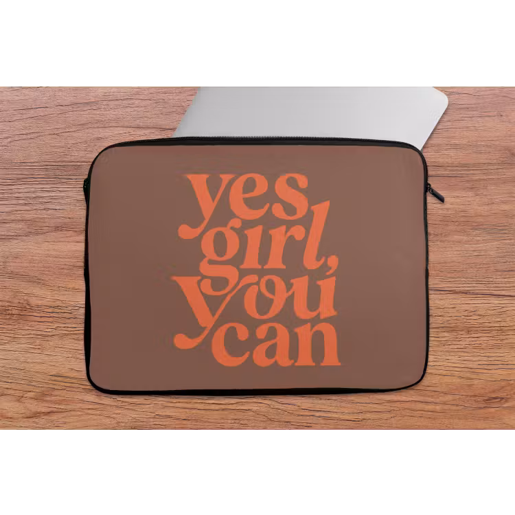 Yes girl you can - Oranje - Bruin laptophoes neopreen klein -tafel