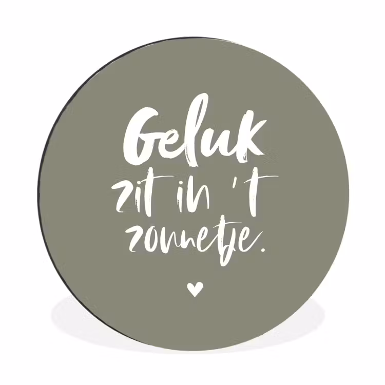 Geluk zit in 't zonnetje - Tekst - Geluk - Quotes - Zon Wandcirkel aluminium klein -3d