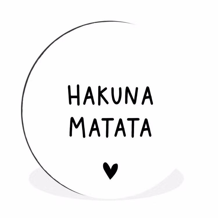 Hakuna matata - Spreuken - Quotes Wandcirkel aluminium klein -3d