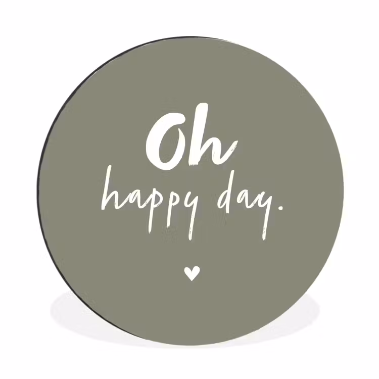 Oh happy day - Quotes - Tekst - Zomer Wandcirkel aluminium klein -3d