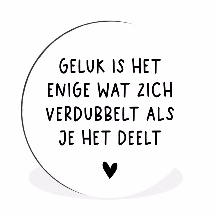 Spreuken - Geluk is het enige wat zich verdubbelt - Quotes Wandcirkel aluminium klein -3d