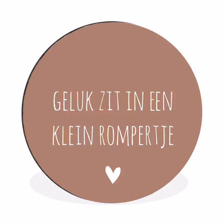 Spreuken - Geluk zit in een klein rompertje - Quotes Wandcirkel aluminium klein -3d