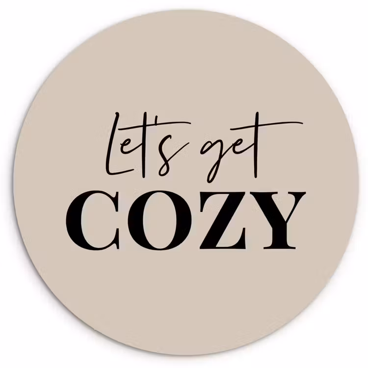 Beige - Winter - Quote - Cozy Wandcirkel kunststof plaat 5mm dik klein -3d