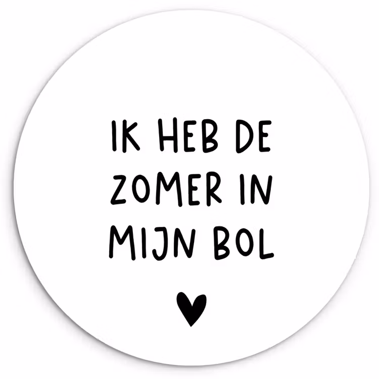 Ik heb de zomer in mijn bol - André Hazes - Spreuken - Quotes Wandcirkel kunststof plaat 5mm dik klein -3d