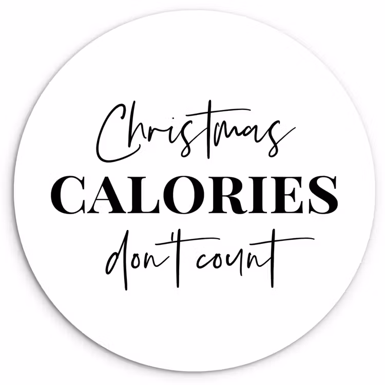 Kerst quote - Winter - Christmas calories - Wit Wandcirkel kunststof plaat 5mm dik klein -3d