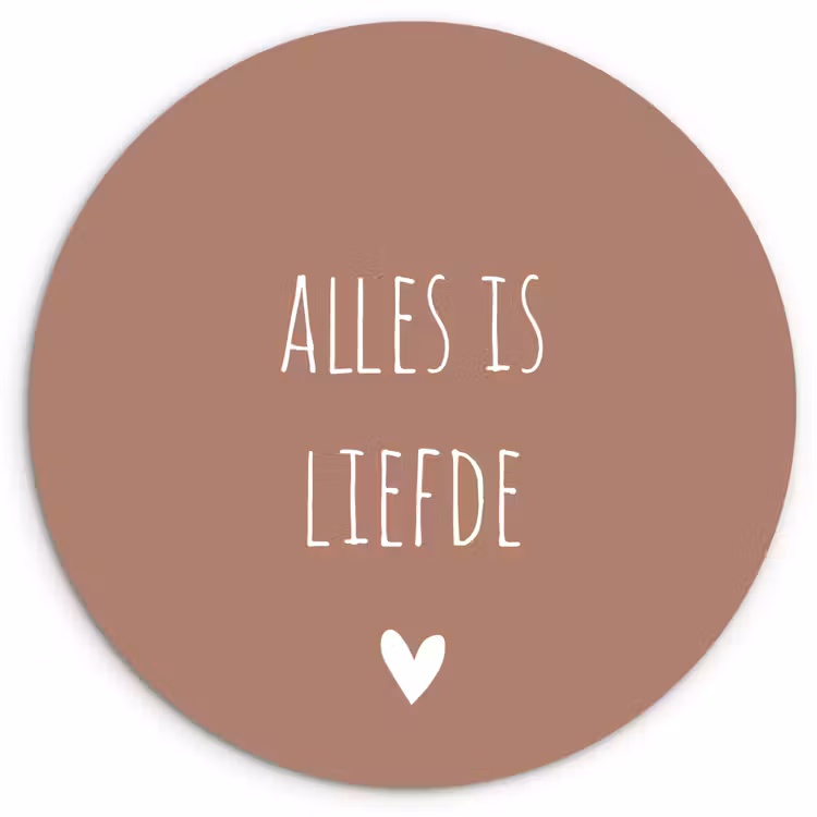 Quotes - Alles is liefde - Spreuken - Bløf Wandcirkel kunststof plaat 5mm dik klein -3d