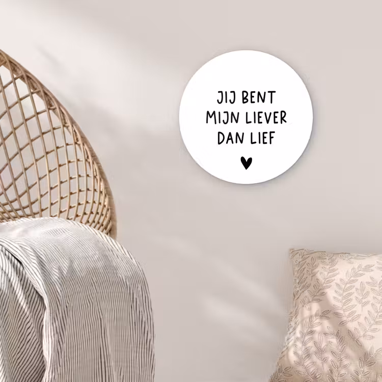 Quotes - Jij bent mijn liever dan lief - Spreuken Wandcirkel kunststof plaat 5mm dik klein -sfeer5