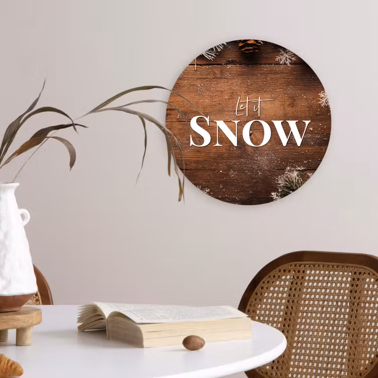 Sneeuw - Houtlook - Quote - Let it snow Wandcirkel kunststof plaat 5mm dik klein -sfeer4