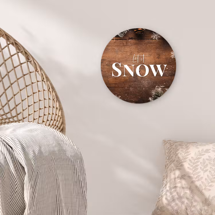 Sneeuw - Houtlook - Quote - Let it snow Wandcirkel kunststof plaat 5mm dik klein -sfeer5