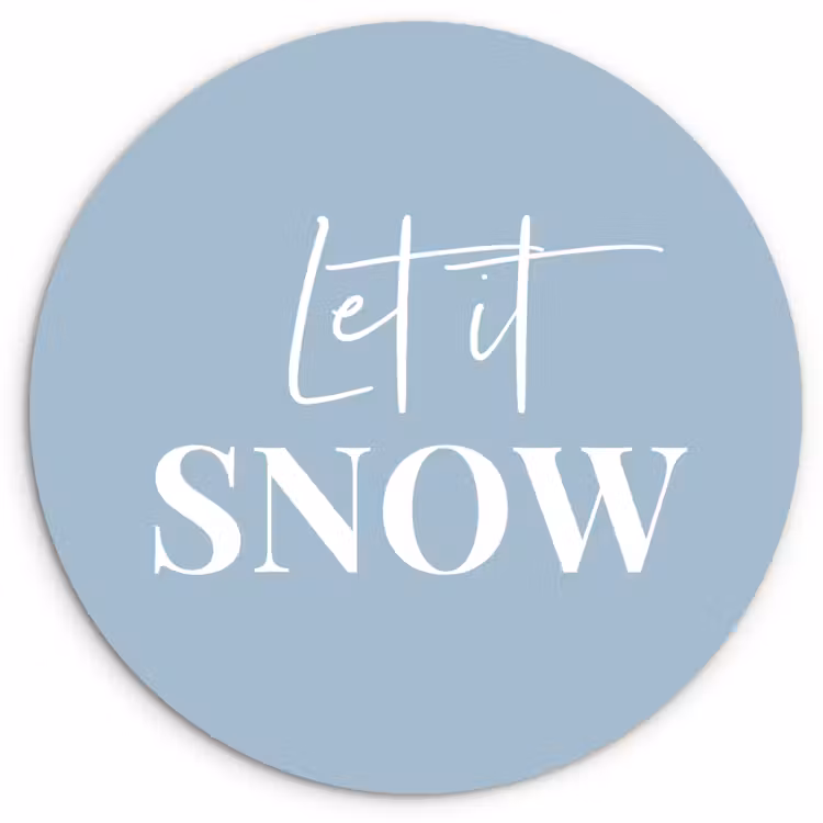 Sneeuw - Winter - Blauw - Let it snow Wandcirkel kunststof plaat 5mm dik klein -3d