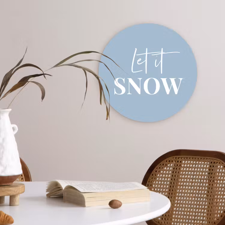 Sneeuw - Winter - Blauw - Let it snow Wandcirkel kunststof plaat 5mm dik klein -sfeer4