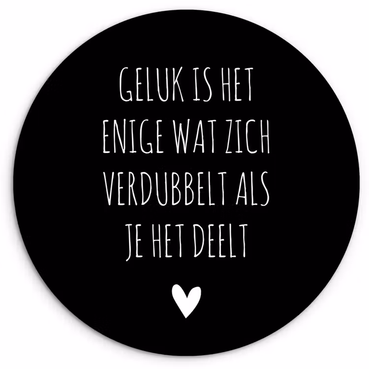Spreuken - Geluk is het enige wat zich verdubbelt - Quotes Wandcirkel kunststof plaat 5mm dik klein -3d