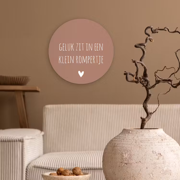 Spreuken - Geluk zit in een klein rompertje - Quotes Wandcirkel kunststof plaat 5mm dik klein -sfeer1