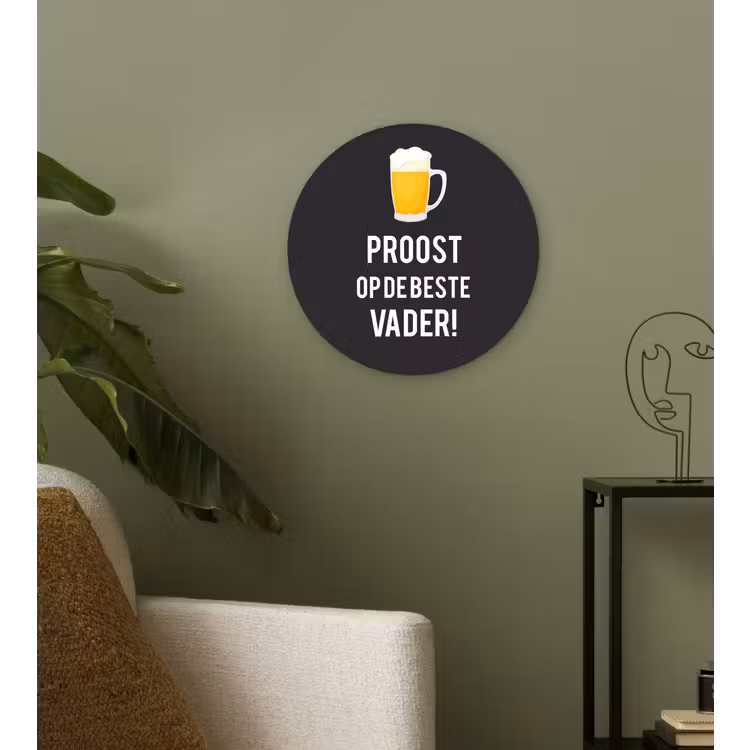 Spreuken - Proost op de beste vader - Quotes - Papa Wandcirkel kunststof plaat 5mm dik klein -sfeer3