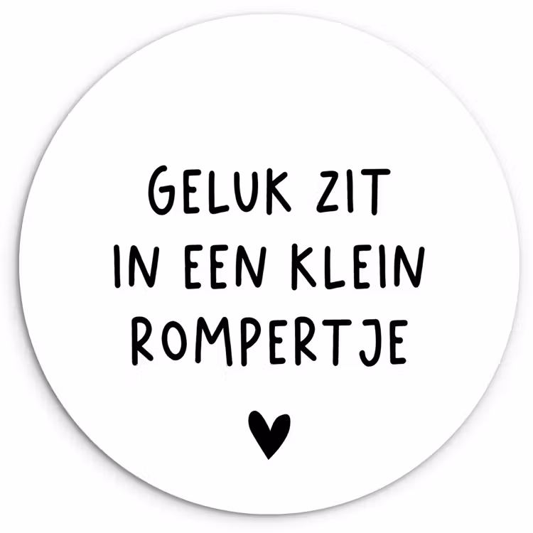 Spreuken - Quotes - Geluk zit in een klein rompertje Wandcirkel kunststof plaat 5mm dik klein -3d