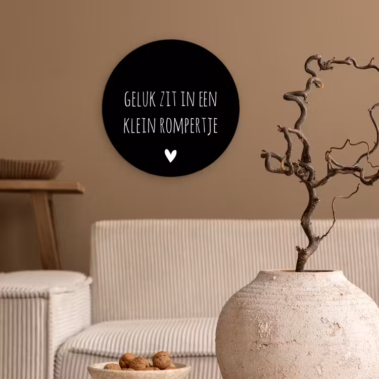 Spreuken - Quotes - Geluk zit in een klein rompertje Wandcirkel kunststof plaat 5mm dik klein -sfeer1