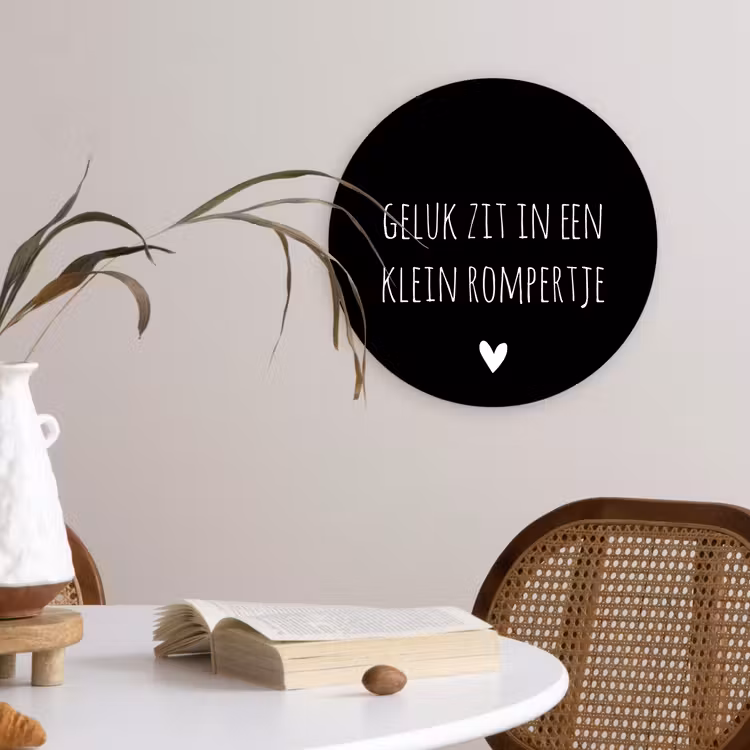 Spreuken - Quotes - Geluk zit in een klein rompertje Wandcirkel kunststof plaat 5mm dik klein -sfeer4