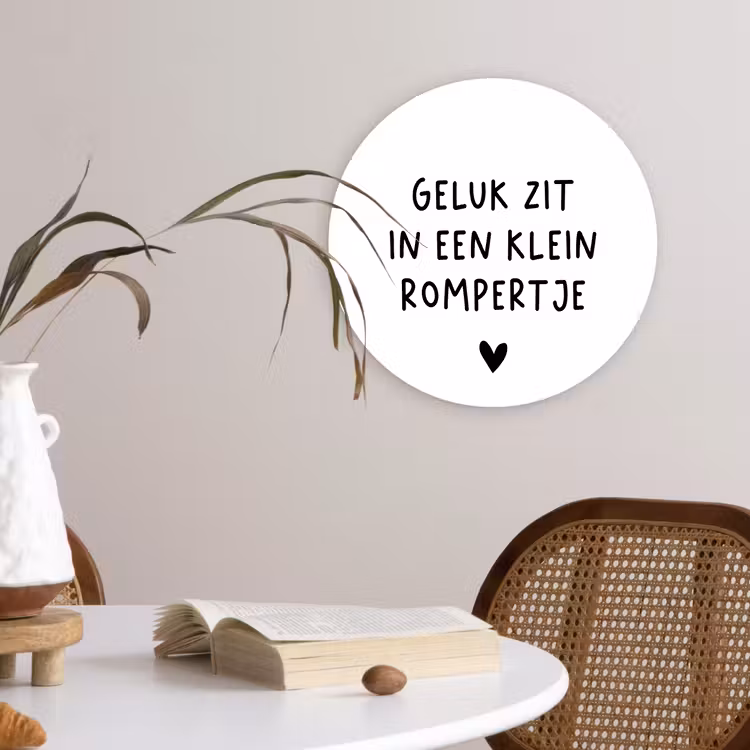 Spreuken - Quotes - Geluk zit in een klein rompertje Wandcirkel kunststof plaat 5mm dik klein -sfeer4