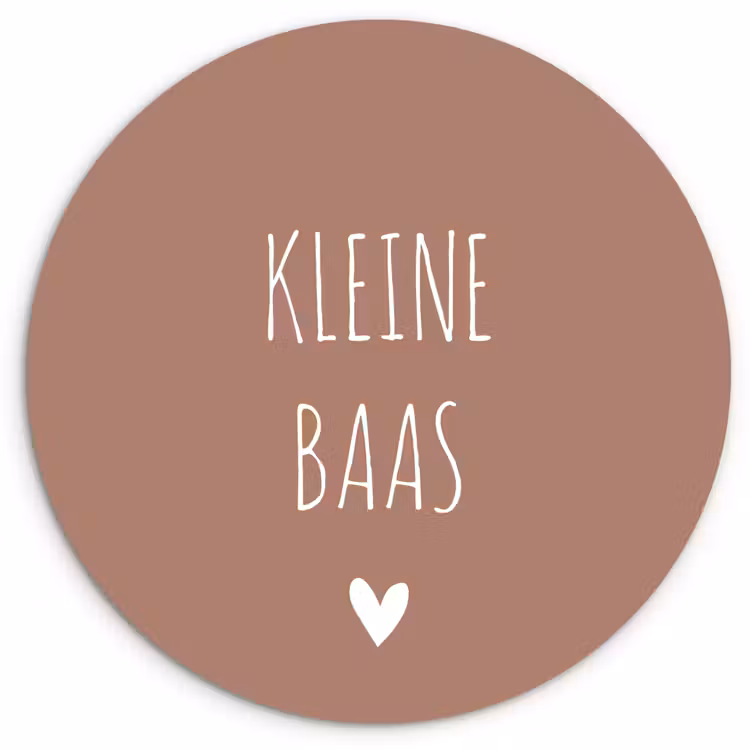 Spreuken - Quotes - Kleine baas Wandcirkel kunststof plaat 5mm dik klein -3d